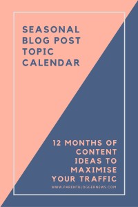 Seasonal Blog Post Topic Calendar - 12 Months of content ideas to maximise your traffic.